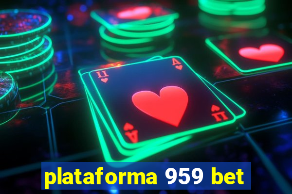 plataforma 959 bet